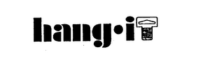 HANG IT