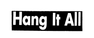 HANG IT ALL