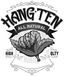 HANG TEN ALL NATURAL HIGH QLTY logo