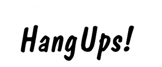 HANG UPS! logo