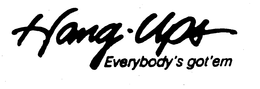 HANG-UPS EVERYBODY'S GOT'EM logo