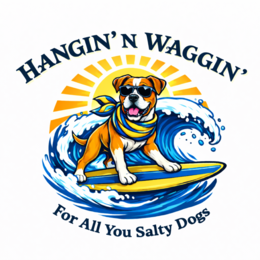 HANGIN'N WAGGIN' FOR ALL YOU SALTY DOGS logo