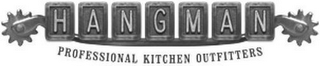 HANGMAN PROFESSIONAL KITCHEN OUTFITTERS logo