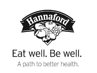 HANNAFORD EAT WELL. BE WELL. A PATH TO BETTER HEALTH. logo