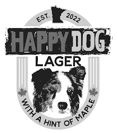 HAPPY DOG LAGER WITH A HINT OF MAPLE EST. 2022 logo