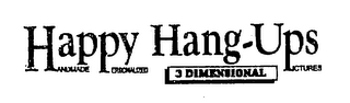 HAPPY HANG-UPS HANDMADE PERSONALIZED 3 DIMENSIONAL PICTURES logo