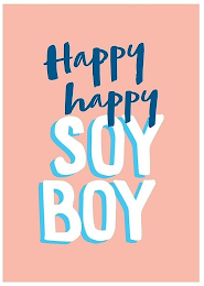HAPPY HAPPY SOY BOY logo