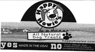 HAPPY HOWIE'S ALL NATURAL DOG TREATS YES MADE IN THE USA! NO CORN, WHEAT, SOY ARTIFICIAL COLOR OR FLAVORS ARTIFICIAL PRESERVATIVES logo