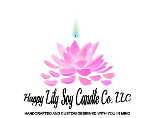 HAPPY LILY SOY CANDLE CO. LLC HANDCRAFTED AND CUSTOM DESIGNED WITH YOU IN MIND logo