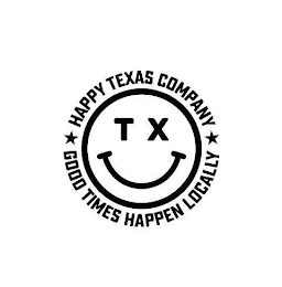 HAPPY TEXAS COMPANY GOOD TIMES HAPPEN LOCALLY T X logo