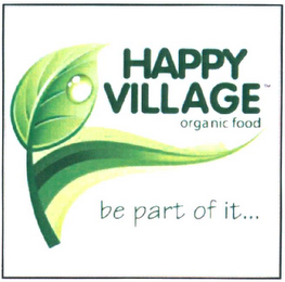 HAPPY VILLAGE ORGANIC FOOD BE PART OF IT... logo
