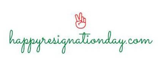 HAPPYRESIGNATIONDAY.COM logo