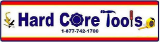 HARD CORE TOOLS 1-877-742-1700 logo