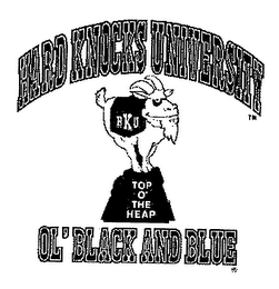 HARD KNOCKS UNIVERSITY OL' BLACK & BLUE HKU TOP 'O THE HEAP logo