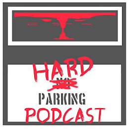 HARD NO PARKING PODCAST logo