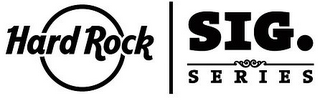 HARD ROCK SIG. SERIES logo