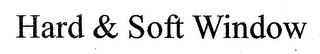 HARD & SOFT WINDOW logo
