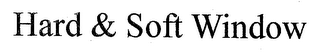 HARD & SOFT WINDOW logo