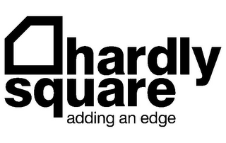 HARDLY SQUARE ADDING AN EDGE logo