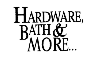 HARDWARE, BATH & MORE... logo
