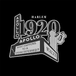 HARLEM APOLLO 1920 WHAT HAPPENS TO A DREAM DEFERRED? WALE$ logo