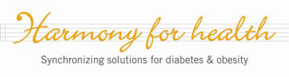 HARMONY FOR HEALTH SYNCHRONIZING SOLUTIONS FOR DIABETES & OBESITY logo