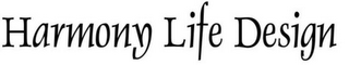 HARMONY LIFE DESIGN logo