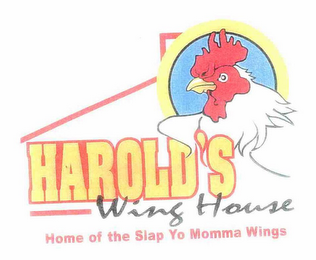 HAROLD'S WING HOUSE HOME OF THE SLAP YO MOMMA WINGS logo