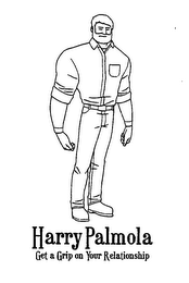 HARRY PALMOLA GET A GRIP ON YOUR RELATIONSHIP logo
