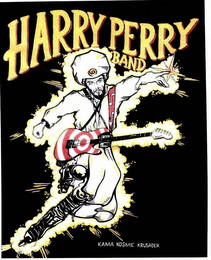 HARRY PERRY BAND KAMA KOSMIC KRUSADER logo