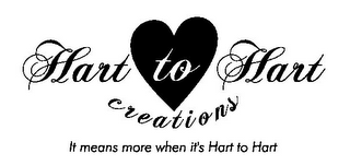 HART TO HART CREATIONS IT MEANS MORE WHEN IT'S HART TO HART logo