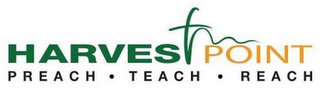 HARVEST POINT  PREACH · TEACH · REACH. logo