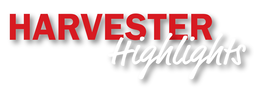 HARVESTER HIGHLIGHTS