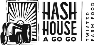 HASH HOUSE A GO GO TWISTED FARM FOOD logo