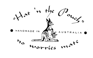 "HAT 'N THE POUCH" HANDMADE IN AUSTRALIA NO WORRIES MATE logo