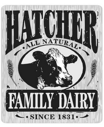 HATCHER ALL NATURAL FAMILY DAIRY SINCE 1831 logo