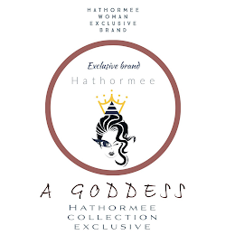 HATHORMEE WOMAN EXCLUSIVE BRAND EXCLUSIVE BRAND HATHORMEE A GODDESS HATHORMEE COLLECTION EXCLUSIVE logo