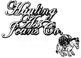 HAULING ASS JEANS CO.