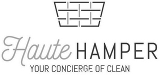 HAUTE HAMPER YOUR CONCIERGE OF CLEAN