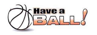 HAVE A BALL! logo