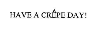 HAVE A CREPE DAY! logo