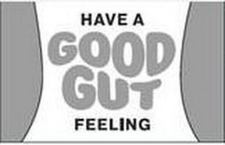HAVE A GOOD GUT FEELING logo