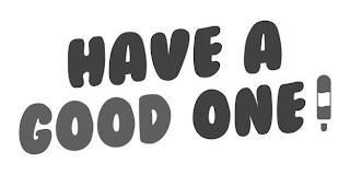 HAVE A GOOD ONE! logo