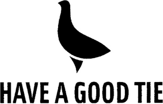 HAVE A GOOD TIE logo