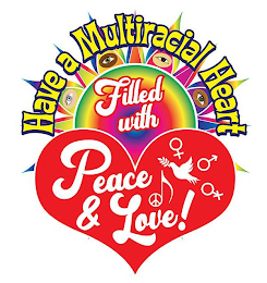 HAVE A MULTI RACIAL HEART logo