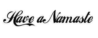 HAVE A NAMASTE logo