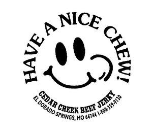 HAVE A NICE CHEW! CEDAR CREEK BEEF JERKY EL DORADO SPRINGS, MO 64744 1-800-359-9130 logo