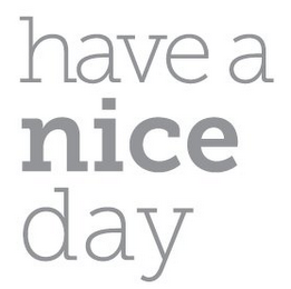 HAVE A NICE DAY logo