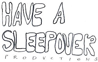 HAVE A SLEEPOVER PRODUCTIONS logo