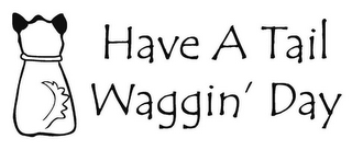 HAVE A TAIL WAGGIN' DAY logo